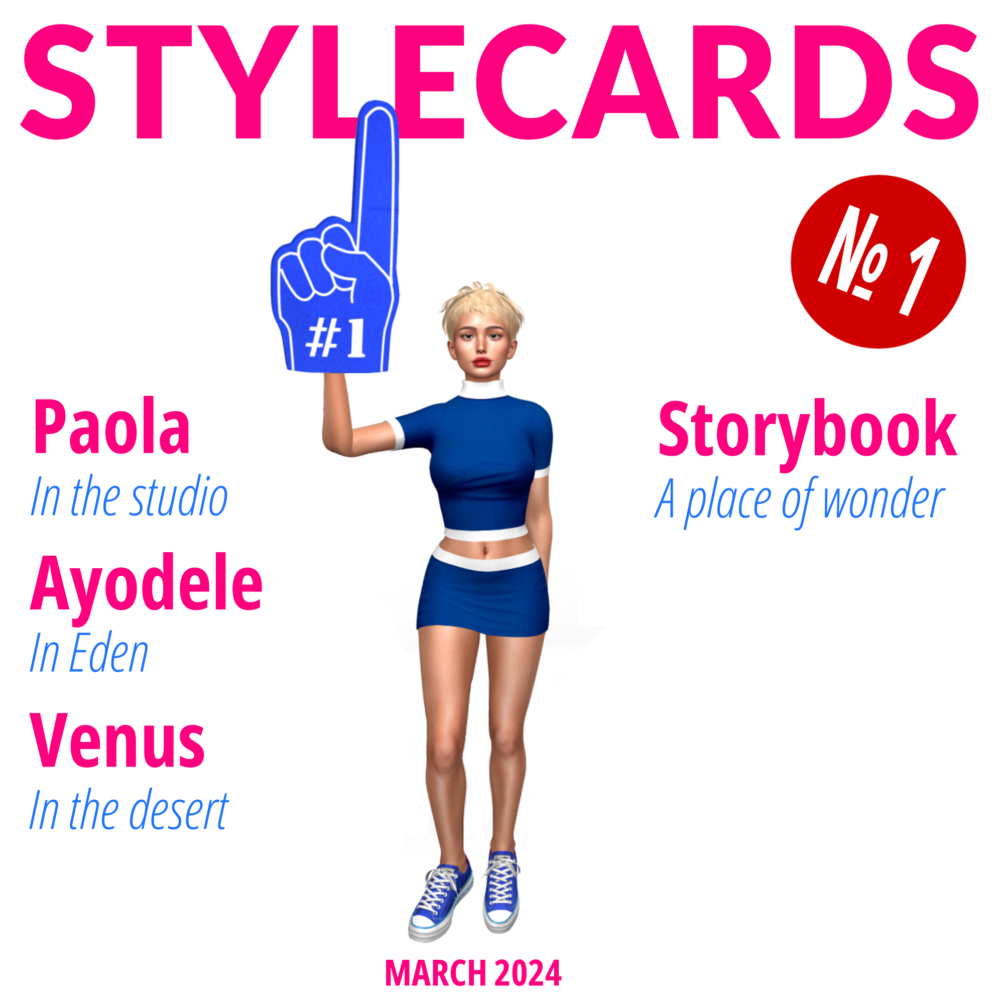 Stylecards № 1 The cover of Stylecards № 1 features Paola de Melho standing in front of a white backdrop in the studio while wearing a blue-and-white baby tee with a matching miniskirt and a foam finger with "#1" printed on it.